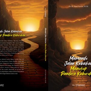 Memandu Jalan Kebaikan Menutup Pandora Keburukan